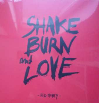 Red Money: Shake Burn And Love