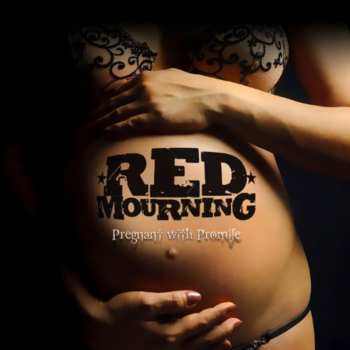 Album Red Mourning: Pregnant With Promises