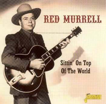 Album Red Murrell: Sittin' On Top Of The World