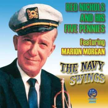Album Red Nichols: Navy Swings Featuring Marion Morgan