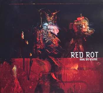 Album Red Rot: Mal De Vivre