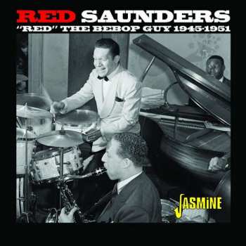Album Red Saunders: Red - The Bepop Guy, 1945