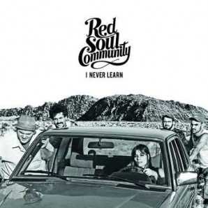 Album Red Soul Community: I Never Learn