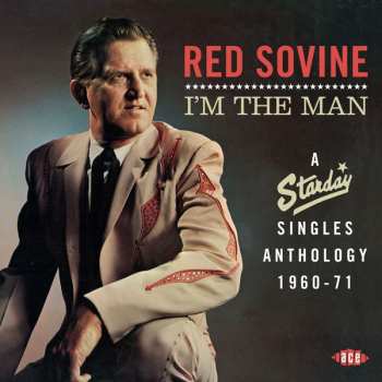 Album Red Sovine: I'm The Man: A Starday Singles Anthology