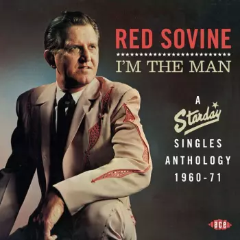 Red Sovine: I'm The Man: A Starday Singles Anthology