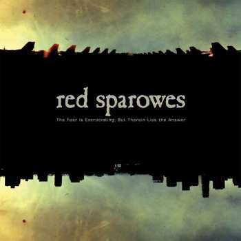 Album Red Sparowes: The Fear Is Excruciating, But Therein Lies The Answer