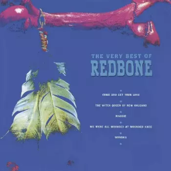 Redbone: The Very Best Of Redbone