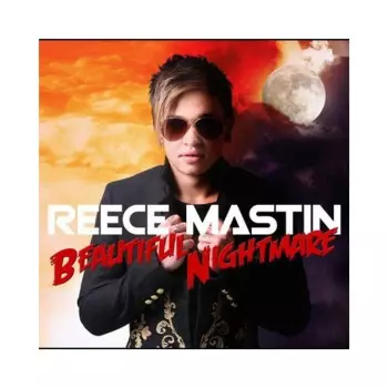 Reece Mastin: Beautiful Nightmare