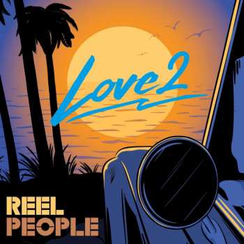 LP Reel People: Love2 LTD 424713