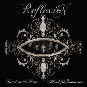 Album Reflexion: Dead To The Past, Blind For Tomorrow