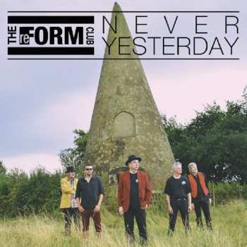Album Reform Club: Never Yesterday