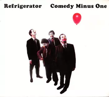 Refrigerator: Comedy Minus One