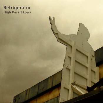 Album Refrigerator: High Desert Lows