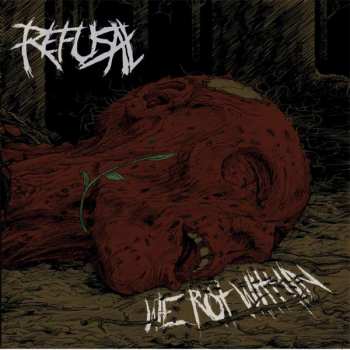 Album Refusal: We Rot Within