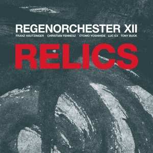 Album Regenorchester XII: Relics