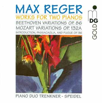 Max Reger: Works For Two Pianos
