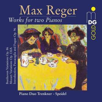 CD Max Reger: Works For Two Pianos 407722