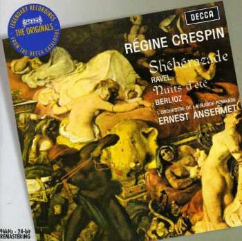 Album Régine Crespin: Les Nuits D'Été—Shéhérazade—Trois chansons De Bilitis—Chansons D’Orkenis-Deux Poemes De Louis Aragon