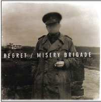 Album Regret: Misery Brigade