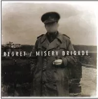 Regret: Misery Brigade