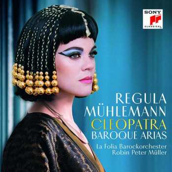 Regula Mühlemann: Cleopatra – Baroque Arias