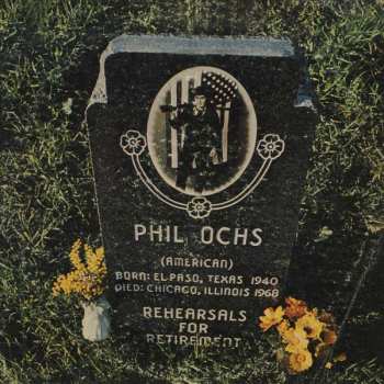 Album Phil Ochs: Rehearsals For Retirement