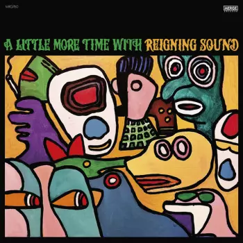 Reigning Sound: A Little More Time With