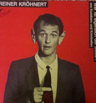 Album Reiner Kröhnert: Wer ist eigentlich der Beste? von Komikern und Kriminellen