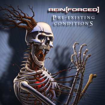 Album Rein[Forced]: Pre-Existing Conditions