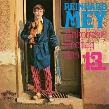 Album Reinhard Mey: Ankomme Freitag Den 13.