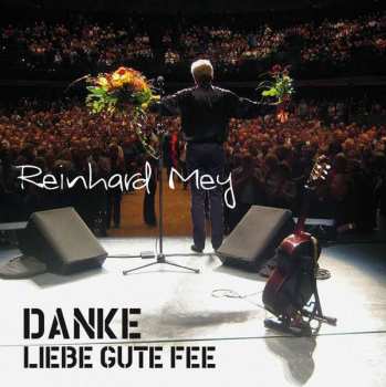 Album Reinhard Mey: Danke Liebe Gute Fee