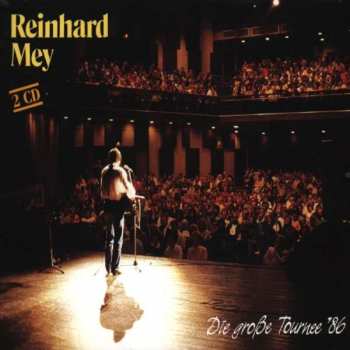 Reinhard Mey: Die Große Tournee 1986