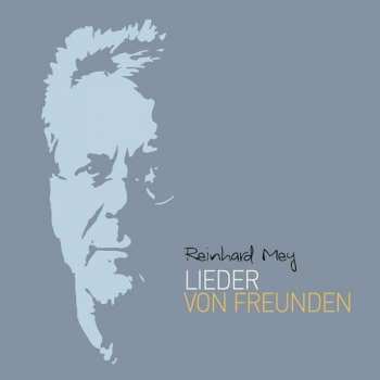 Album Reinhard Mey: Lieder Von Freunden