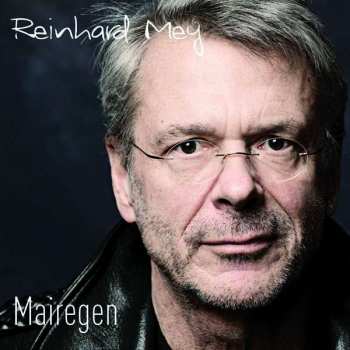 Album Reinhard Mey: Mairegen