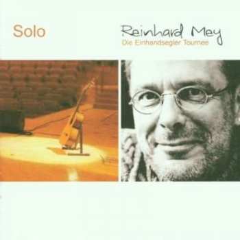 Album Reinhard Mey: Solo - Die Einhandsegler Tournee