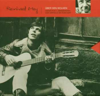 Album Reinhard Mey: Über Den Wolken (Lieder Aus 4 Jahrzehnten. Von Orpheus Bis Rüm Hart)