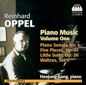 Album Reinhard Oppel: Piano Music, Volume One