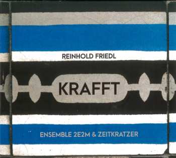 Album Reinhold Friedl: Krafft