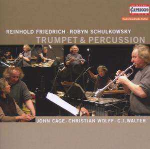 CD Reinhold Friedrich: Trumpet & Percussion: John Cage / Christian Wolff / C.J. Walter 408095