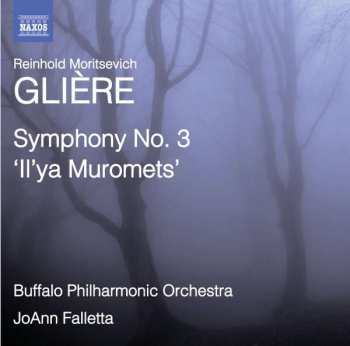 Album Reinhold Gliere: Symphony No. 3 "Il'ya Muromets"