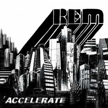 CD R.E.M.: Accelerate 46449