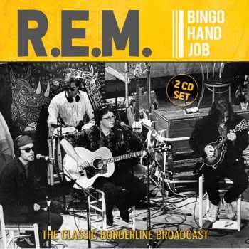 Album R.E.M.: Bingo Hand Job