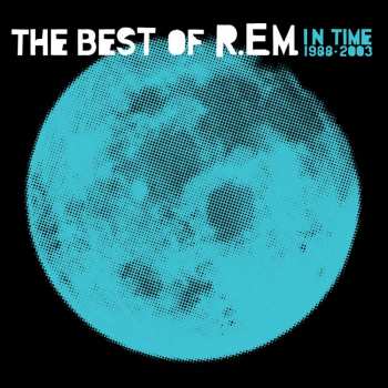 2LP R.E.M.: In Time: The Best Of R.E.M. 1988-2003 17792