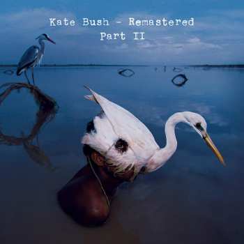 Album Kate Bush: Remastered Part II