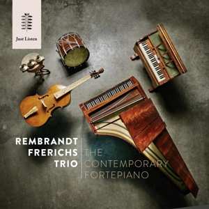 Album Rembrandt Frerichs Trio: The Contemporary Fortepiano