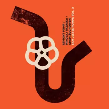 Mikołaj Trzaska: Sam Jesteś Pompa Vol. 2