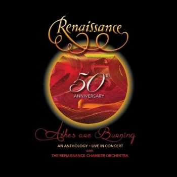 Renaissance: 50th Anniversary – Ashes Are Burning (An Anthology – Live In Concert)