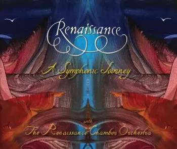 Renaissance: A Symphonic Journey (Live In Concert)
