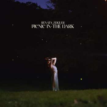 LP Renata Zeiguer: Picnic In The Dark 144375