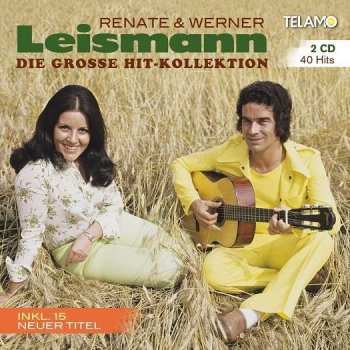 Album Renate Und Werner Leismann: Die Grosse Hit-Kollektion